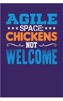 Agile Space: Chickens Not Welcome: Dark Purple, Orange & Blue Design, Blank College Ruled Line Paper Journal Notebook for Project Managers and Their Families. (A