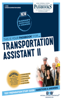 Transportation Assistant II (C-4510): Passbooks Study Guide Volume 4510