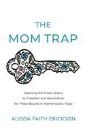 Mom Trap