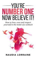 You're Number One, Now Believe It!