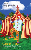 Below The Circus Tent