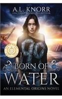 Born of Water: An Elemental Origins Novel