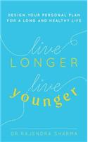 Live Longer, Live Younger