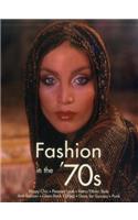 Fashion in the '70s: The Definitive Sourcebook