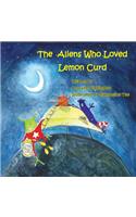 The Aliens Who Loved Lemon Curd