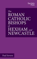 Roman Catholic Bishops of Hexham and Newcastle