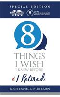 8 Things I Wish I Knew Before I Retired - The Summit Special Edition