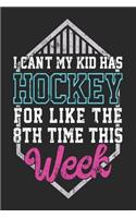I Can't My Kid Has Hockey For Like The 8th Time This Week