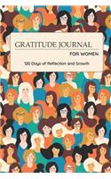 Gratitude Journal for Women: 120 Days of Reflection and Growth - Amazing Women Theme