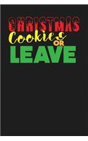 Christmas Cookies or Leave: Blank Lined Journal