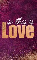 So This Is Love: Blank Lined Notebook Journal Diary Composition Notepad 120 Pages 6x9 Paperback Mother Grandmother Purple