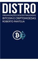 Distro - Bitcoin E Criptomoedas: Organizações Descentralizadas