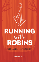 Running with Robins