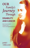 Our Family's Journey Through Disability and Cancer