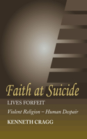 Faith at Suicide