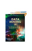 Data Mining Ix : Data Mining, Protection, Detection And Other Security Technologies