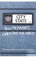 The City State: How the Markets Came to Rule the World