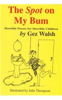 Spot on My Bum