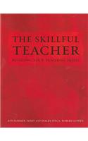 The Skillful Teacher: Building Your Teaching Skills