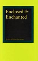 Enclosed and Enchanted