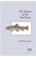Names of the Sea-Trout