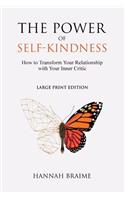 Power of Self-Kindness (Large Print)