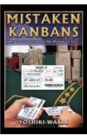 Mistaken Kanbans - Why the Toyota System Is Not Working for You