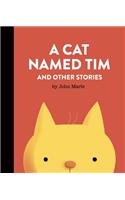 A Cat Named Tim and Other Stories