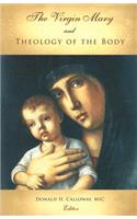 The Virgin Mary and Theology of the Body