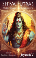 Shiva Sutras Mystic Knowledge Explained