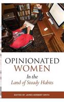 Opinionated Women in the Land of Steady Habits