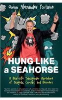 Hung Like a Seahorse