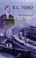 Nine Lives of Charles E. Lively