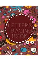 Letters Tracing Book: Letter Tracing Practice Book For Preschoolers, Kindergarten (Printing For Kids Ages 3-5)(5/8" Lines, Dashed)