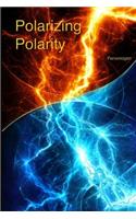 Polarizing Polarity