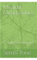 Medical Misadventure