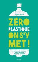 Zero plastique, on s'y met !