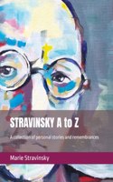 STRAVINSKY A to Z
