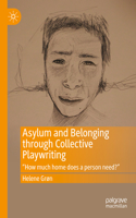 Asylum and Belonging through Collective Playwriting