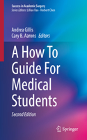 How to Guide for Medical Students