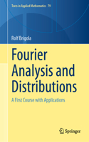 Fourier Analysis and Distributions
