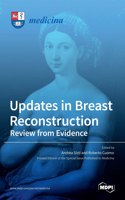 Updates in Breast Reconstruction: Review from Evidence