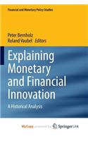 Explaining Monetary and Financial Innovation