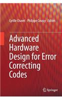 Advanced Hardware Design for Error Correcting Codes