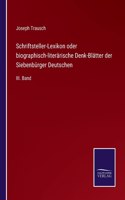 Schriftsteller-Lexikon oder biographisch-literärische Denk-Blätter der Siebenbürger Deutschen