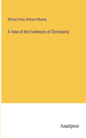 View of the Evidences of Christianity