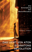 Licht von Aton - Echnatons Revolution