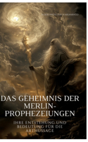 Geheimnis der Merlin-Prophezeiungen