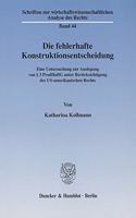 Die Fehlerhafte Konstruktionsentscheidung: Eine Untersuchung Zur Auslegung Von 3 Prodhaftg Unter Berucksichtigung Des Us-Amerikanischen Rechts