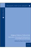 Religious Violence, Political Ends